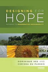 Cover Art for 9781138800625, Designing for Hope: Pathways to Regenerative Sustainability by Dominique Hes