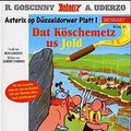 Cover Art for 9783770422777, Dat Köschemetz us Jold; Die goldene Sichel, Düsseldorfer Ausgabe by Rene Goscinny