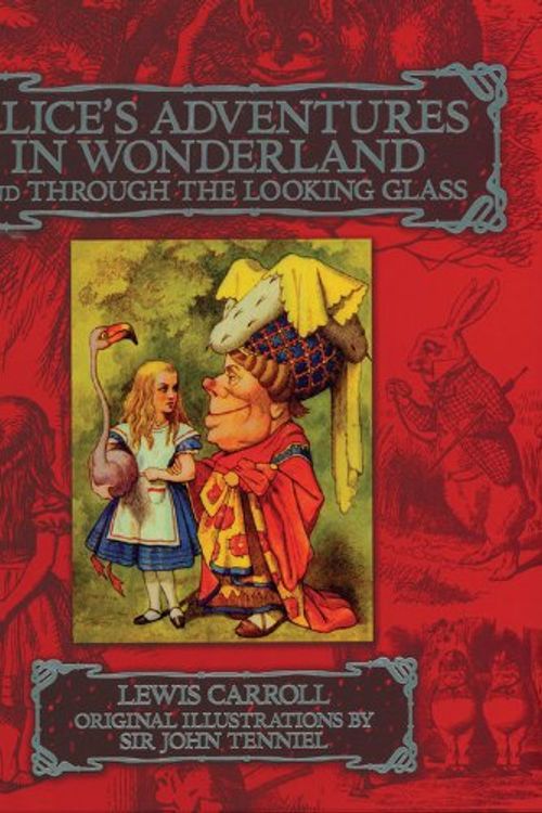 Cover Art for 9780785824466, Alice's Adventures in Wonderland and Through the Looking Glass by Lewis Carroll