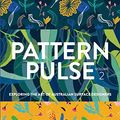 Cover Art for 9780645606201, Pattern Pulse Volume 2 by Rachael King