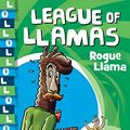 Cover Art for B083XK8TK5, League of Llamas 4: Rogue Llama by Aleesah Darlison