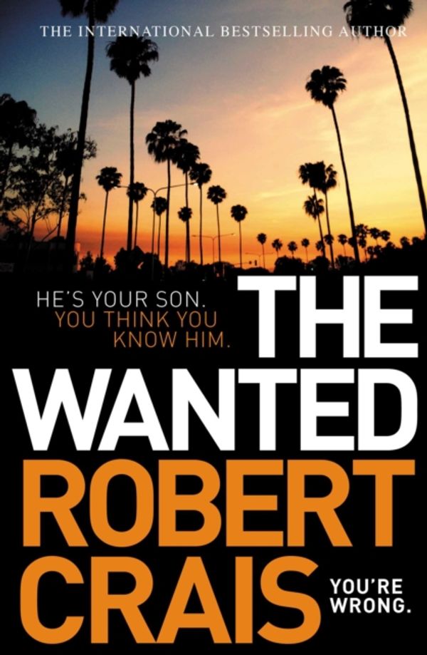 Cover Art for 9781471157486, The Wanted by Robert Crais