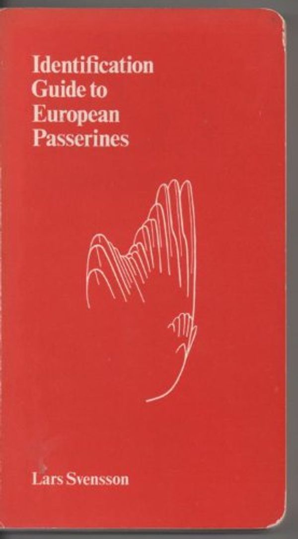 Cover Art for 9789172600553, Identification Guide to European Passerines by Lars Svensson