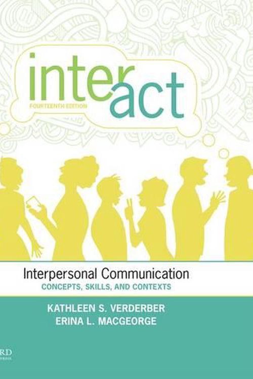 Cover Art for 9780199398010, Inter-ACT: Interpersonal Communication Concepts, Skills, and Contexts by MacGeorge Verderber