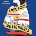 Cover Art for 9781538722022, Free Food for Millionaires by Min Jin Lee