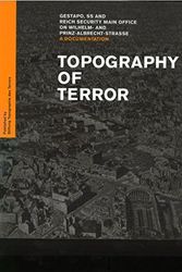 Cover Art for 9783941772076, Topography of Terror Gestapo, SS and Reich Security Main Office on Wilhelm-and Prinz-Albrecht-Strasse by Prof. Andreas Nachama