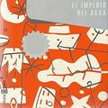 Cover Art for 9788484504184, El Imperio Del Agua/ Flood Tide by Cussler, Clive/ Murillo, Eduardo G. (TRN)