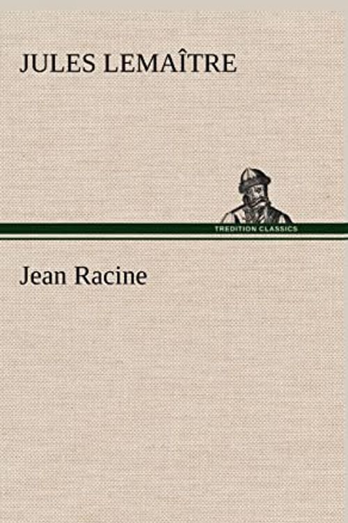 Cover Art for 9783849142575, Jean Racine by Jules Lema tre