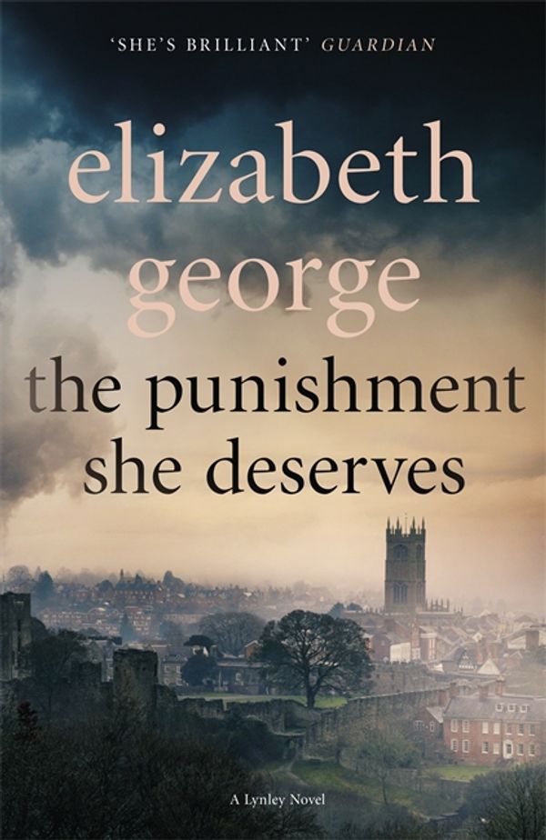 Cover Art for 9781444786613, The Punishment She Deserves by Elizabeth George