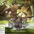 Cover Art for 9781489412829, The Caldera: 7 (Brotherband) by John Flanagan