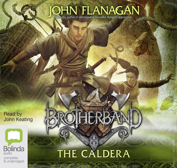 Cover Art for 9781489412829, The Caldera: 7 (Brotherband) by John Flanagan