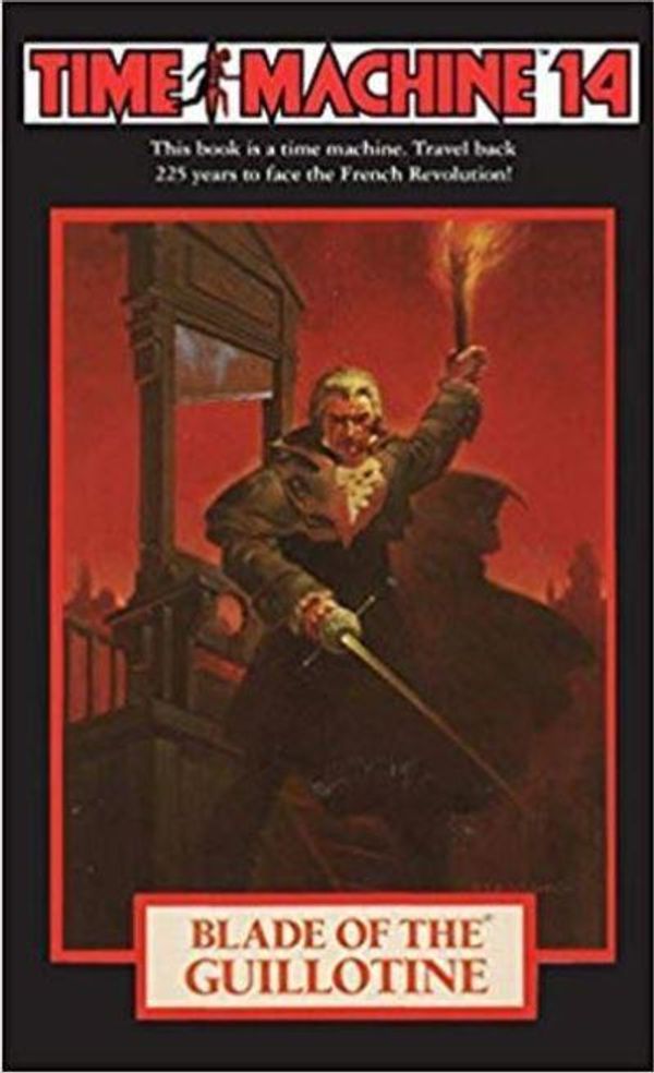 Cover Art for 9781596876255, Time Machine 14Blade of the Guillotine by Arthur Byron Cover
