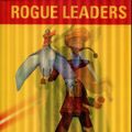 Cover Art for 9780811861847, Rogue Leaders by Rob Smith