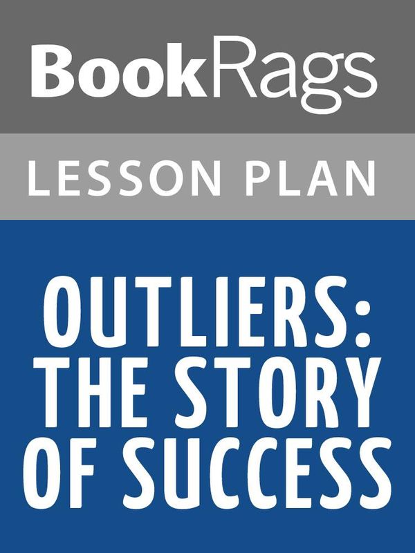 Cover Art for 1230000324632, Outliers: The Story of Success Lesson Plans by BookRags