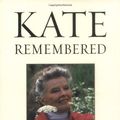 Cover Art for 9780399151644, Kate Remembered by A Scott Berg