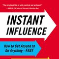 Cover Art for 9780316134651, Instant Influence by Michael Pantalon