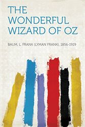 Cover Art for B018PMAQAI, The Wonderful Wizard of Oz by Lyman Frank Baum