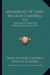 Cover Art for 9781164927105, Memorials of John McLeod Campbell V2 by John McLeod Campbell