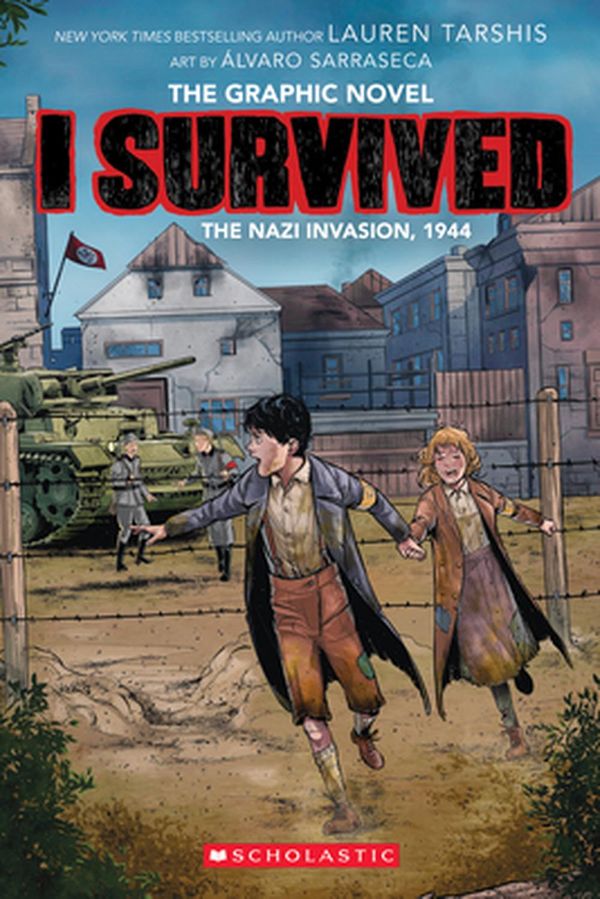 Cover Art for 9781338666373, I Survived the Nazi Invasion, 1944 (I Survived Graphic Novel #3): A Graphix Book, Volume 3 by Lauren Tarshis