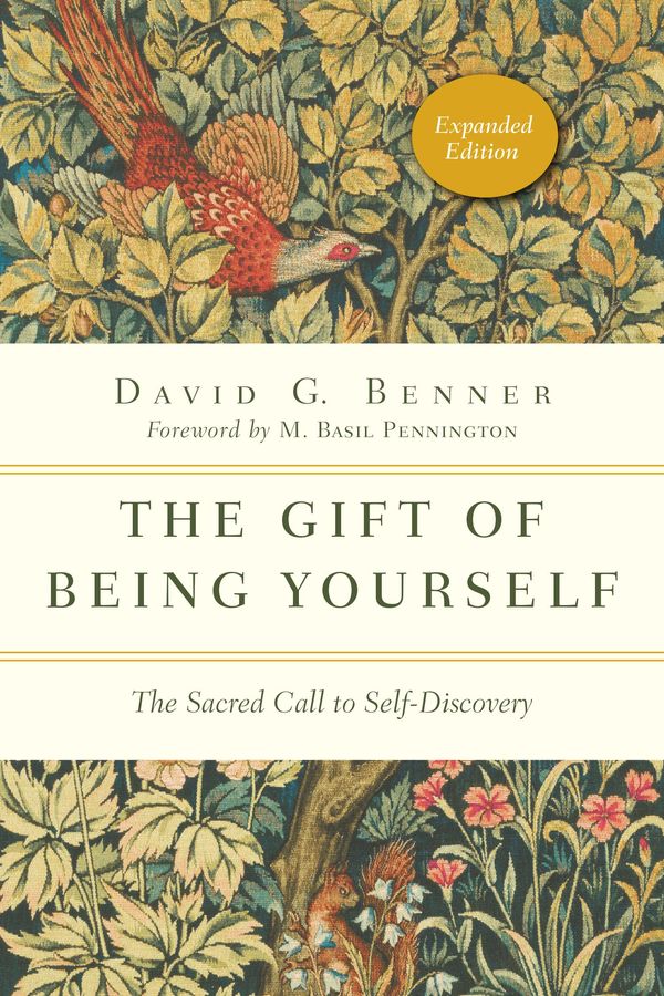 Cover Art for 9780830899456, The Gift of Being Yourself by David G. Benner