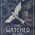 Cover Art for 0783324946260, The Watcher in the Shadows by Carlos Ruiz Zafon
