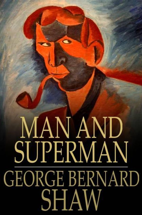 Cover Art for 9781775459903, Man and Superman by Shaw, George Bernard