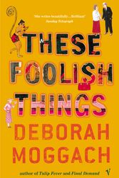 Cover Art for 9780099461845, These Foolish Things by Deborah Moggach