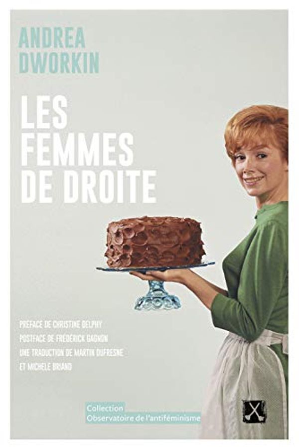 Cover Art for 9782890913509, Les femmes de droite by Dworkin, Andrea