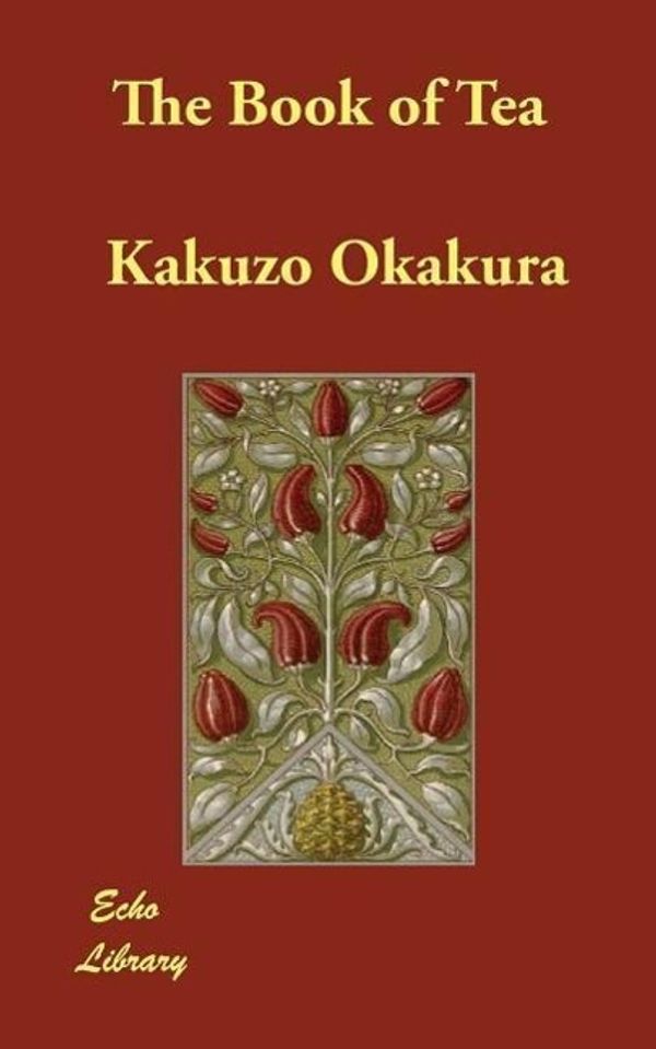 Cover Art for 9781406836080, The Book of Tea (Paperback) by Kakuzo Okakura