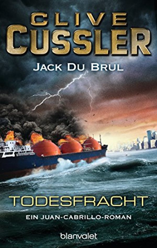 Cover Art for B00SMT50U6, Todesfracht: Ein Juan-Cabrillo-Roman (Die Juan-Cabrillo-Abenteuer 3) (German Edition) by Clive Cussler, Jack DuBrul