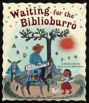Cover Art for 9781582463537, Waiting for the Biblioburro by Monica Brown