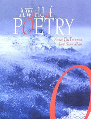 Cover Art for 9780880926607, A World of Poetry by Michael Clay Thompson