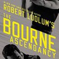 Cover Art for 9781455577552, The Bourne Ascendancy by Eric Van Lustbader, Robert Ludlum