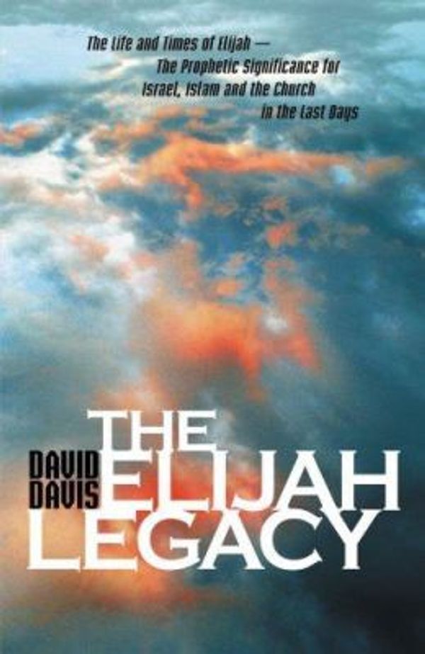 Cover Art for 9789810497217, The Elijah Legacy by David Davis