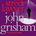 Cover Art for 9780099537199, The Street Lawyer by John Grisham