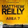 Cover Art for 9781740944120, Area 7 by Matthew Reilly