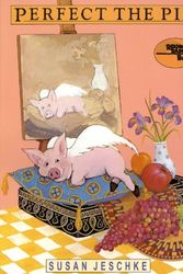 Cover Art for 9780805047042, Perfect the Pig by Susan Jeschke