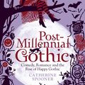 Cover Art for 9781441170415, Post-Millennial Gothic by Catherine Spooner