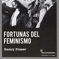 Cover Art for 9788494311192, FORTUNAS DEL FEMINISMO by Nancy Fraser