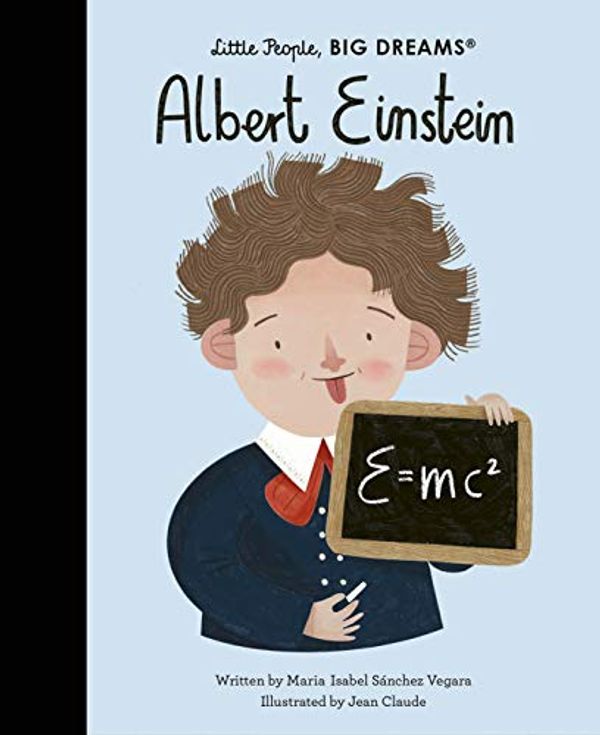 Cover Art for B08SCHZLX3, Albert Einstein (Little People, BIG DREAMS) by Sanchez Vegara, Maria Isabel
