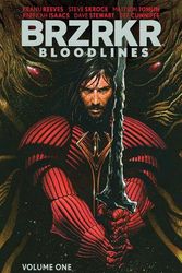 Cover Art for 9781608861491, BRZRKR: Bloodlines by Reeves, Keanu, Tomlin, Mattson
