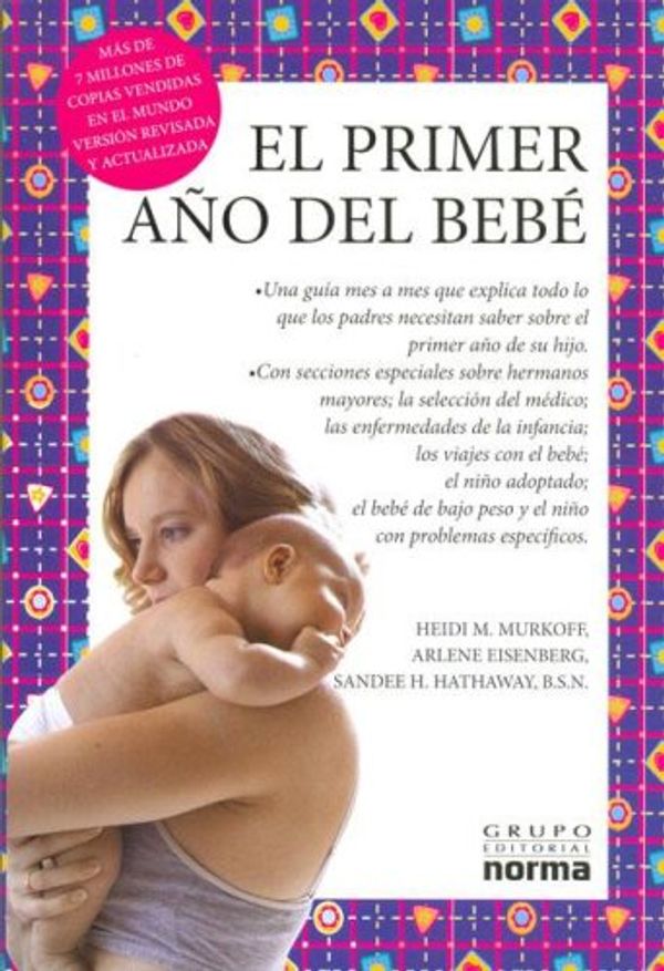 Cover Art for 9789580488866, El Primer Ano del Bebe by Heidi M h MurkoffArlene-Hathaway