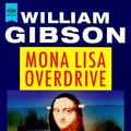 Cover Art for 9783453108325, Mona Lisa Overdrive. Dritter Roman der Neuromancer- Trilogie. by William Gibson
