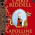 Cover Art for 9782745933959, Apolline et le chat masqué by Chris Riddell