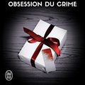 Cover Art for 9782290128879, Obsession du crime (Lieutenant Eve Dallas (40)) by Nora Roberts