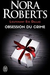 Cover Art for 9782290128879, Obsession du crime (Lieutenant Eve Dallas (40)) by Nora Roberts