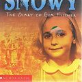 Cover Art for 9781865045634, Snowy : The Diary of Eva Fischer, Cabramurra, 1958-1959 by Siobhan McHugh