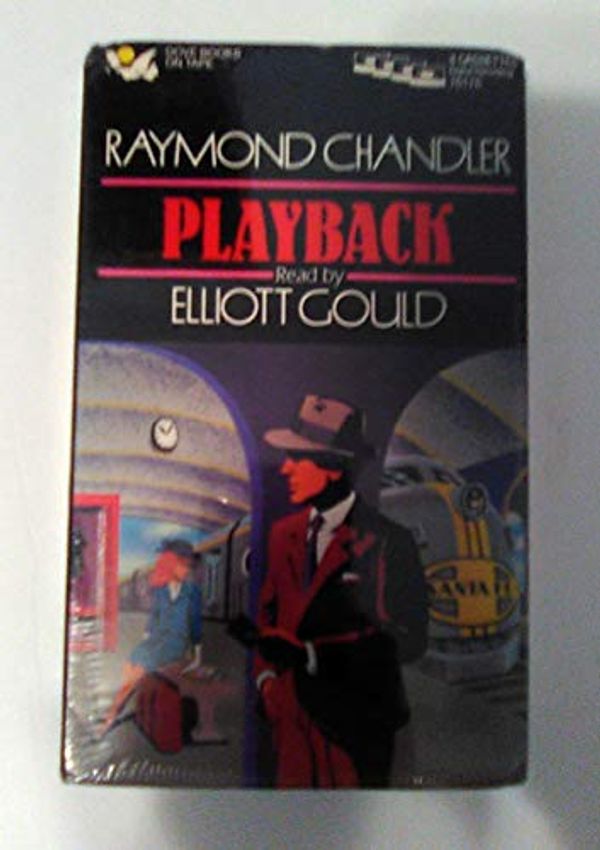 Cover Art for 9781558002708, Playback by Chandler, Raymond, Elliott, Gould