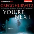 Cover Art for 9781423381013, You're Next by Gregg Hurwitz