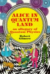 Cover Art for 9781850585145, Alice in Quantumland by Robert Gilmore